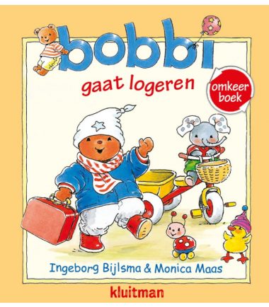 Bobbi omkeerboek. Bobbi gaat logeren / is zijn knuffel kwijt