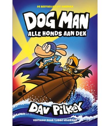 Dog Man,  Alle honds aan dek